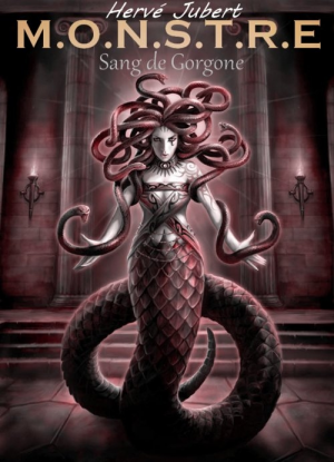 Monstre Tome 6 : Sang de Gorgone