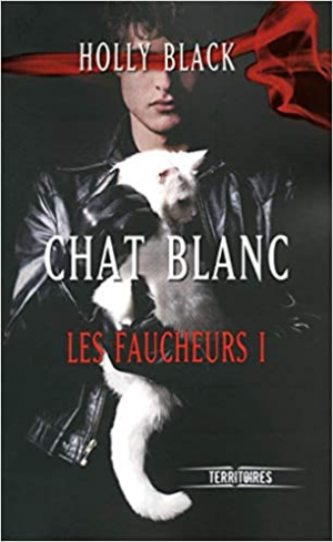 Les faucheurs, Tome 1 : Chat Blanc