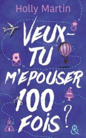 Veux tu m’épouser 100 fois ?