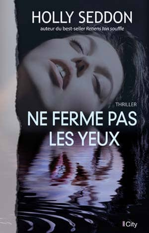 Ne ferme pas les yeux