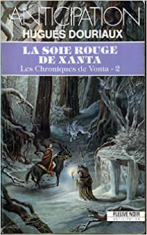 Les chroniques de Vonia, tome 2 : La Soie rouge de Xanta