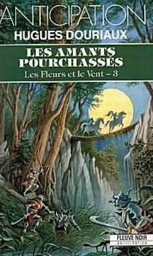 Les fleurs et le vent, tome 3 : Les amants pourchasses