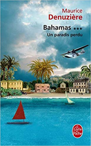 Bahamas, tome 3 : Un paradis perdu