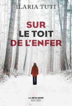 Sur le toit de l’enfer