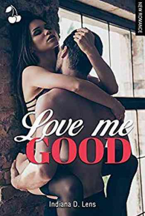 Love Me Good