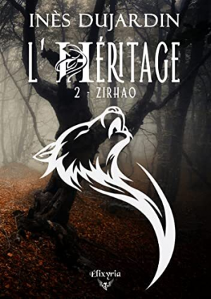 L’Héritage, Tome 2 : Zirhao