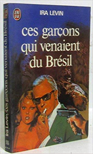 Ces garçons qui venaient du Brésil