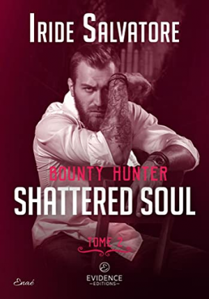 Bounty Hunter, Tome 2 : Shattered soul