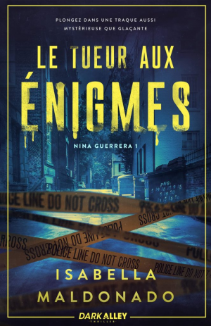 Nina Guerrera, Tome 1 : Le Tueur aux énigmes