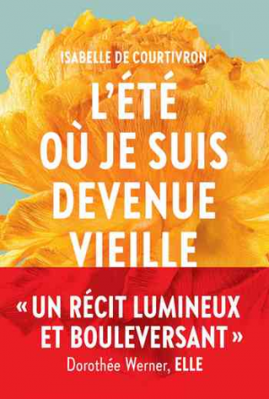 L’Eté où je suis devenue vieille