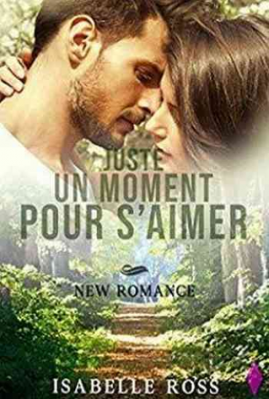 Juste Un Moment Pour S’Aimer