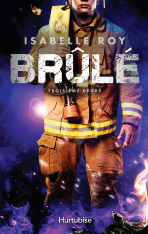 Brûlé, Tome 3 : Troisième degré