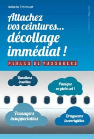 Attachez vos ceintures decollage immédiat