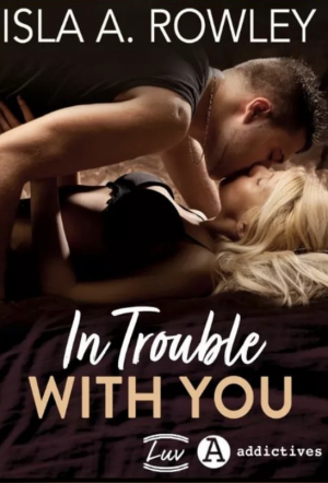 In Trouble with you