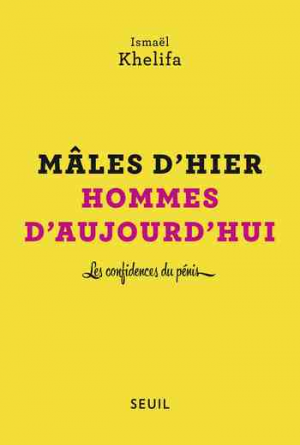 Mâles d’hier, hommes d’aujourd’hui