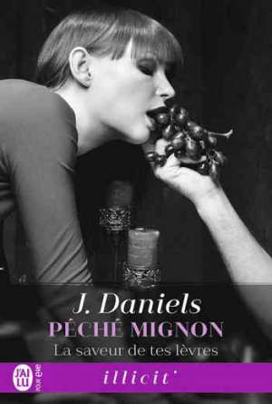 Péché mignon, Tome 2 : La saveur de tes lèvres