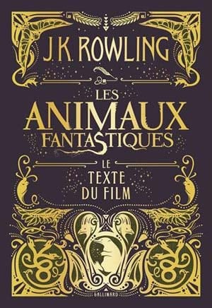 Les animaux fantastiques – Le texte du film