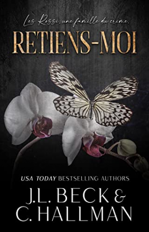 The Rossi Crime Family, Tome 2 : Retiens-Moi