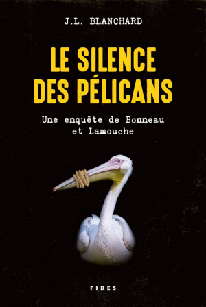 Le silence des pélicans