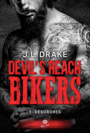 Devil’s Reach Bikers, Tome 1 : Désordres
