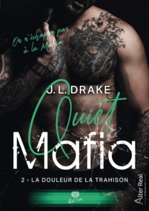 Quiet Mafia, Tome 2 : La Douleur de la trahison