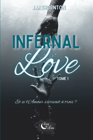 Infernal Love, Tome 1
