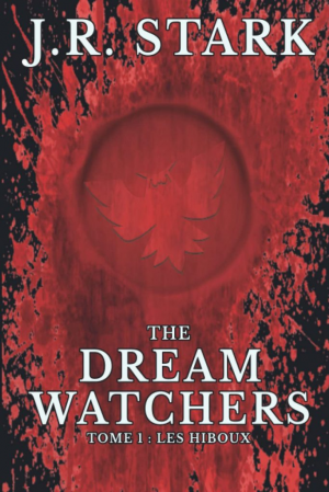 The Dream Watchers, Tome 1 : Les Hiboux
