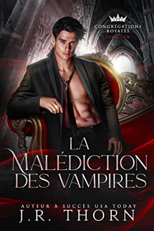 Congrégations royales : La Malédiction des vampires, Tome 1