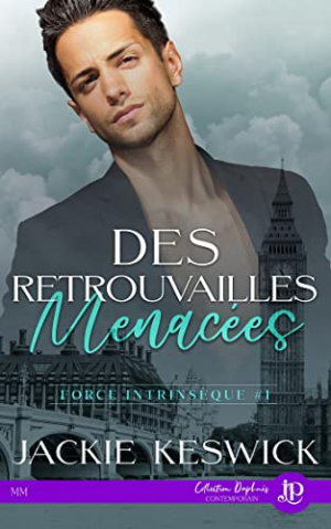 Force intrinsèque, Tome 1 : Des retrouvailles menacées