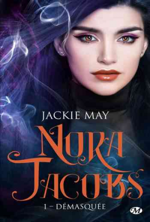 Nora Jacobs, Tome 1 : Démasquée