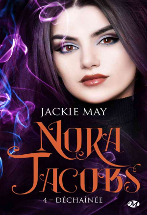 Nora Jacobs, Tome 4 : Déchaînée