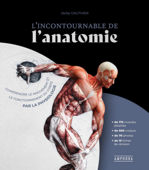 L’Incontournable de l’anatomie