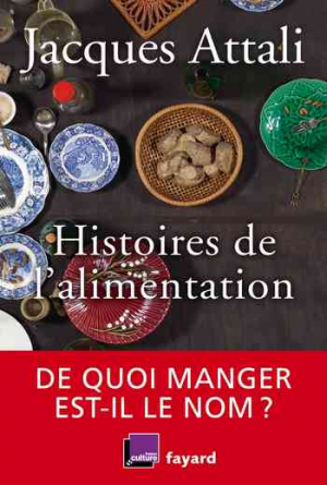 Histoires de l’alimentation: De quoi manger est-il le nom ?