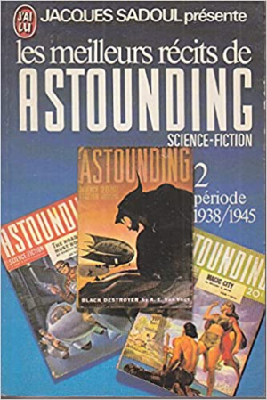 Les Meilleurs Récits de Astounding Science-fiction 2 : Période 1938/1945