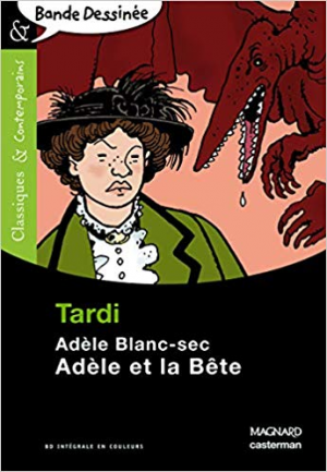 Adèle Blanc-Sec : Adèle et la Bête
