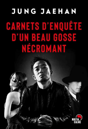 Carnets d’enquête d’un beau gosse nécromant