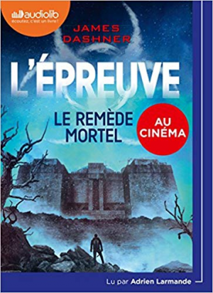 L’Épreuve 3 – Le Remède mortel