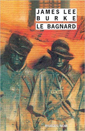 Le bagnard : Et autres nouvelles