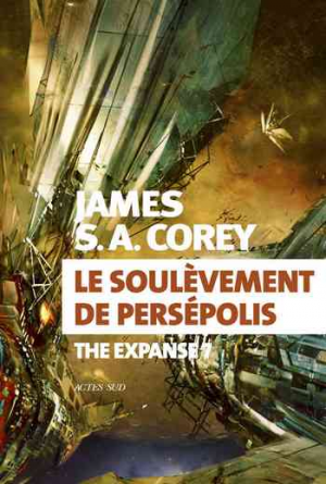 Le soulèvement de Persépolis: The Expanse 7 (Exofictions)