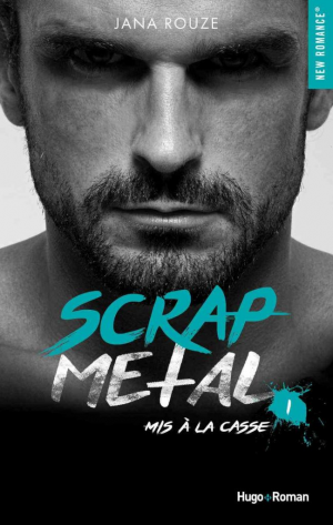 Scrap Metal, Tome 1 : Mis à la casse
