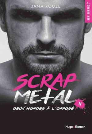 Scrap Metal, Tome 2 : Deux mondes à l’opposé
