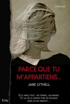 Parce que tu m’appartiens…