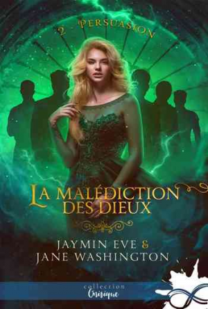 La malédiction des dieux, Tome 2 : Persuasion