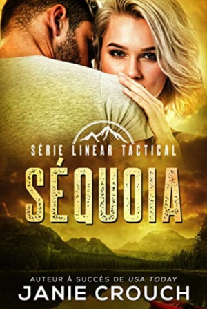 Linear Tactical, Tome 10 : Séquoia