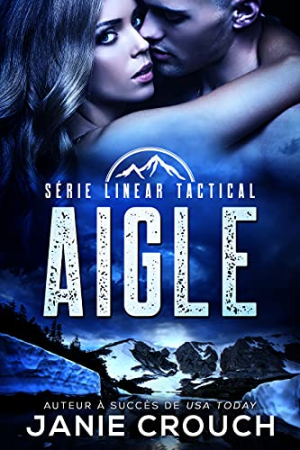 Linear Tactical, Tome 2 : Eagle