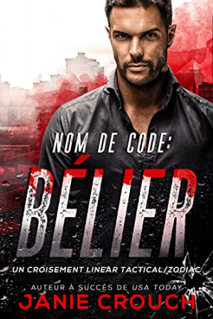 Zodiac Tactical, Tome 1 : Nom de Code : Bélier