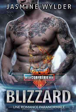 Club de Moto de la Confrérie des Sauvages – Tome 2 : Blizzard