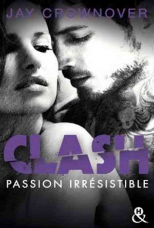 Clash Tome 4: Passion irrésistible
