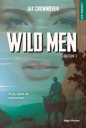 Wild Men, Saison 3