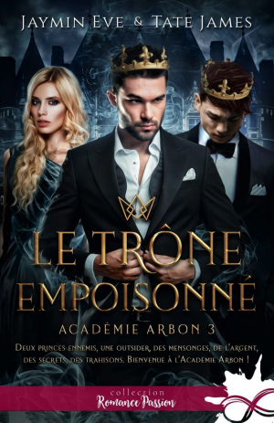 Académie Arbon, Tome 3 : Le Trône empoisonné